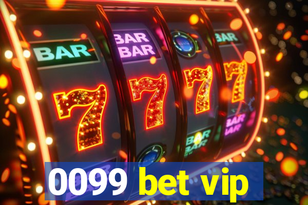 0099 bet vip