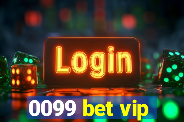 0099 bet vip