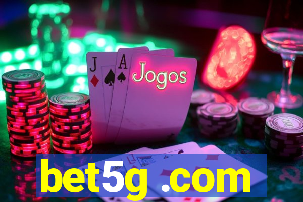 bet5g .com