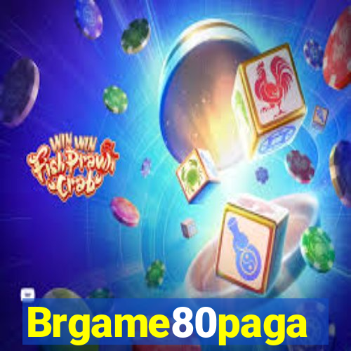 Brgame80paga