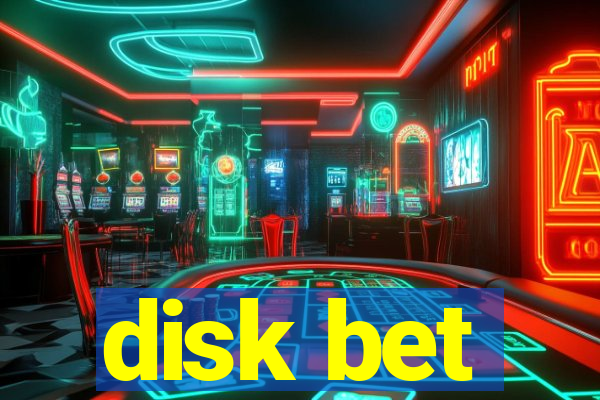 disk bet