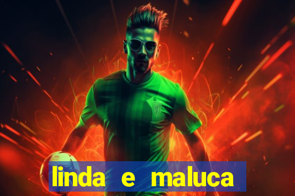 linda e maluca orochi letra