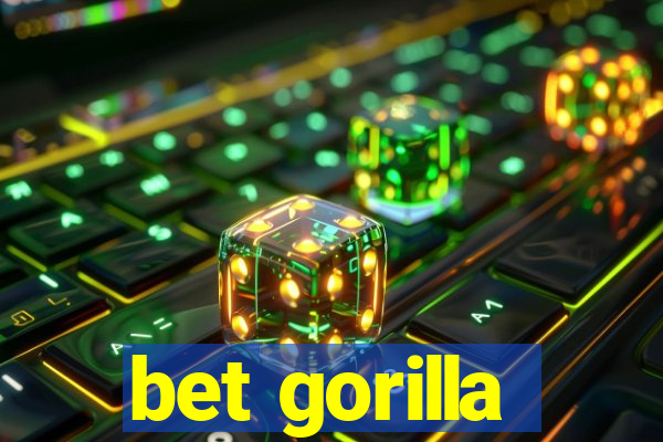 bet gorilla