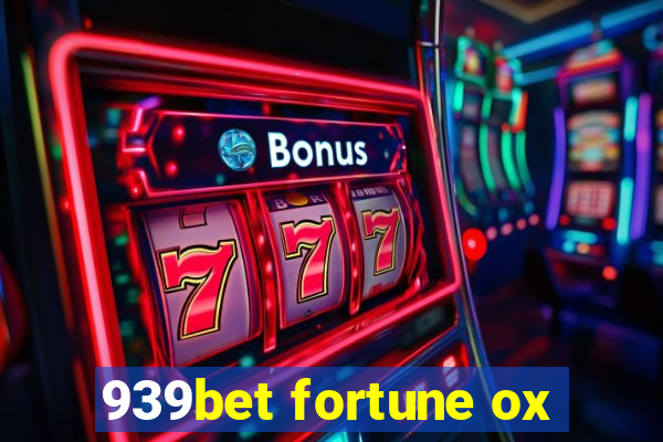 939bet fortune ox