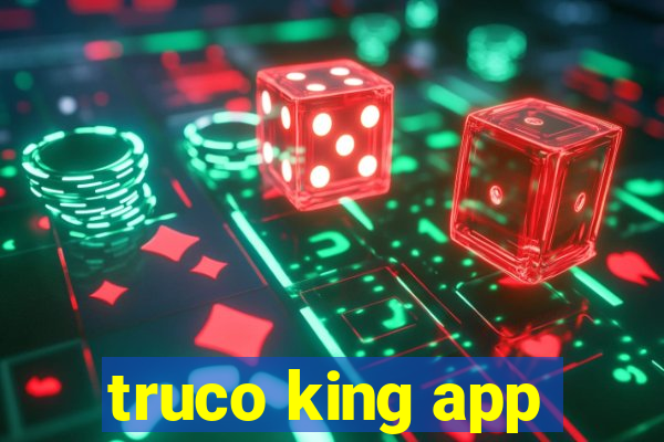 truco king app