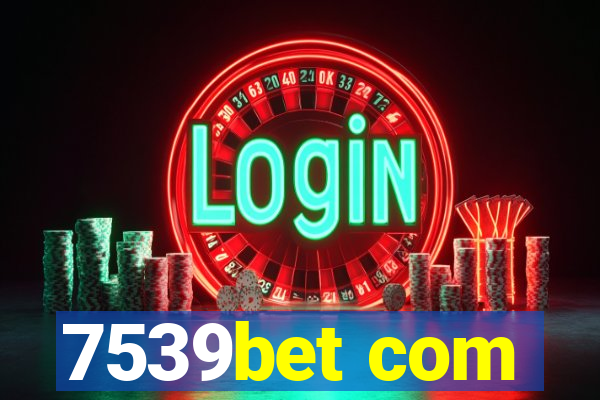 7539bet com