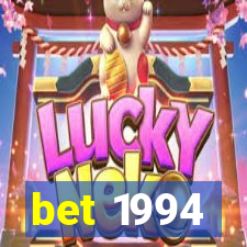 bet 1994