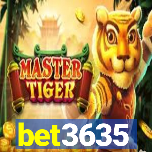 bet3635