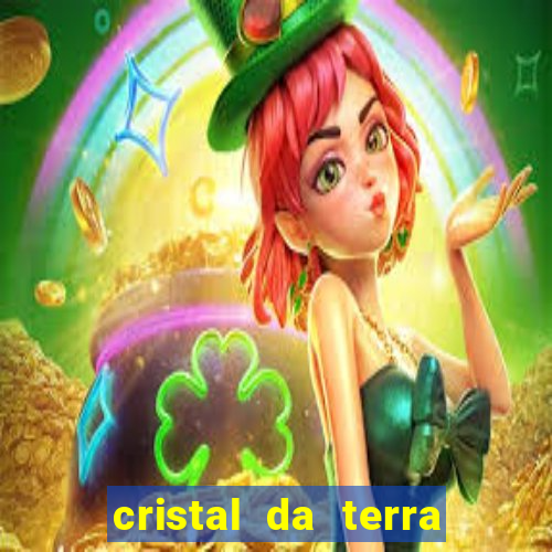 cristal da terra stardew valley