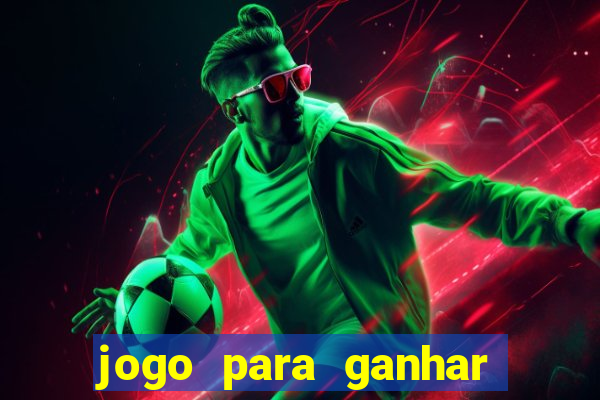 jogo para ganhar dinheiro no pix sem depositar nada