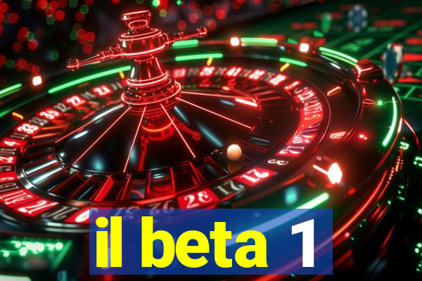 il beta 1