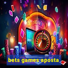 bets games aposta