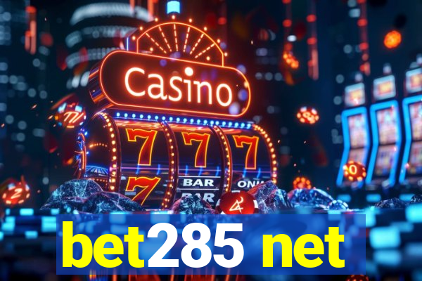 bet285 net