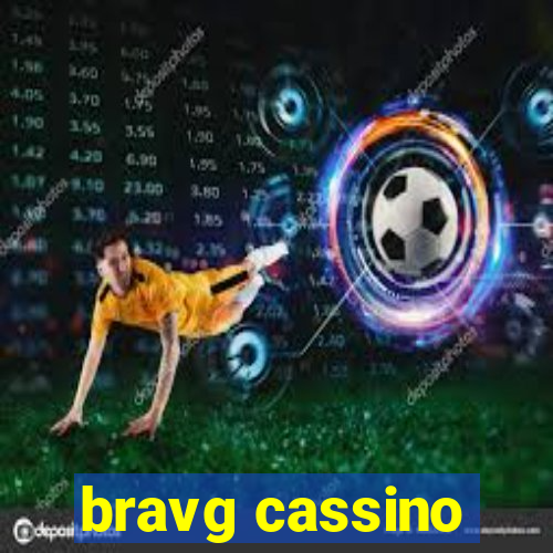 bravg cassino