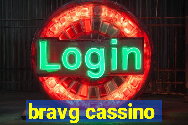 bravg cassino