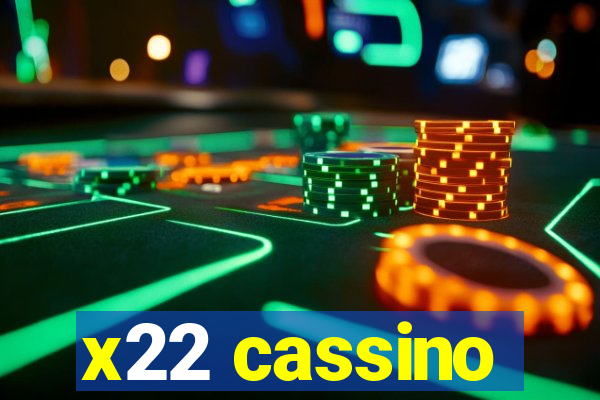 x22 cassino