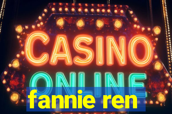 fannie ren