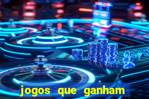 jogos que ganham dinheiro de verdade