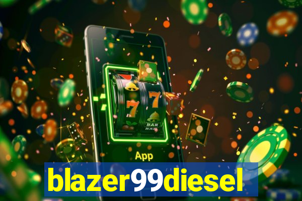 blazer99diesel