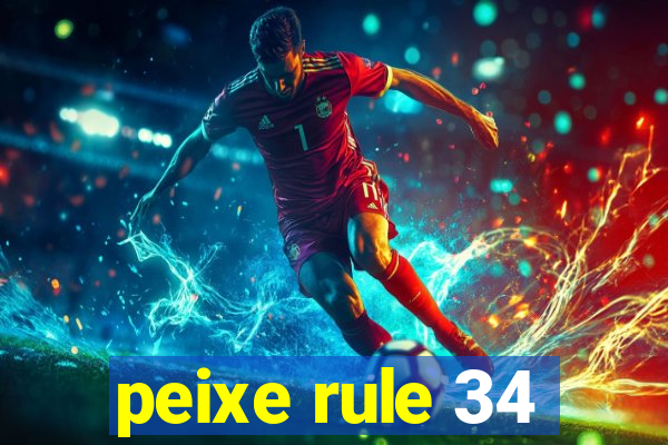 peixe rule 34