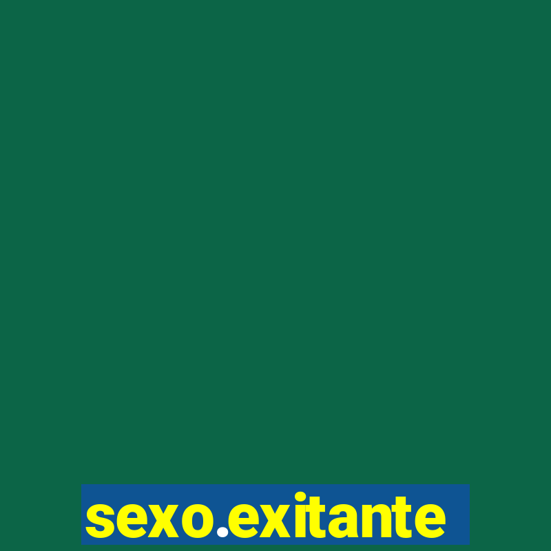 sexo.exitante