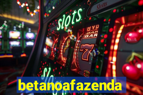 betanoafazenda