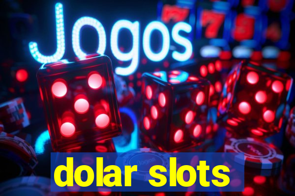 dolar slots