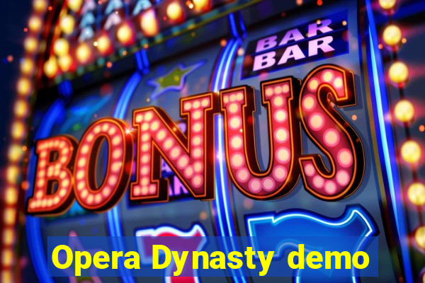 Opera Dynasty demo