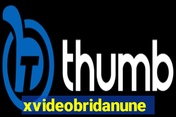 xvideobridanunes