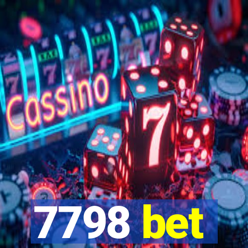 7798 bet