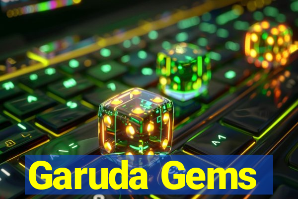 Garuda Gems