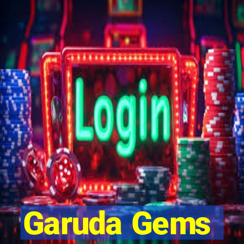 Garuda Gems