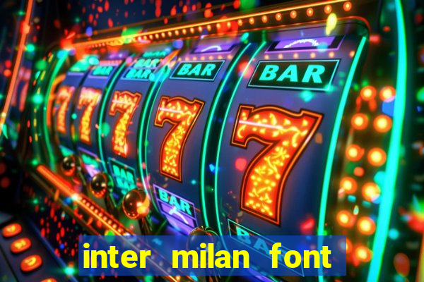 inter milan font free download