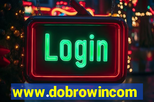 www.dobrowincom