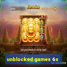 unblocked games 6x