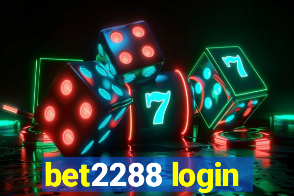 bet2288 login