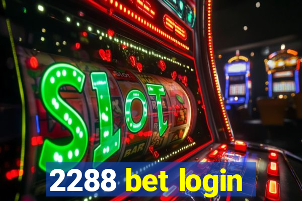 2288 bet login