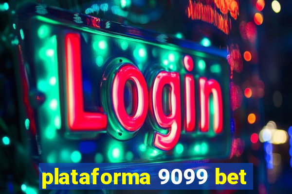 plataforma 9099 bet