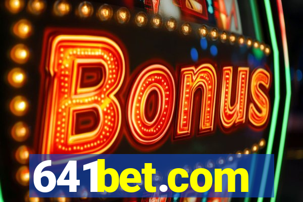 641bet.com