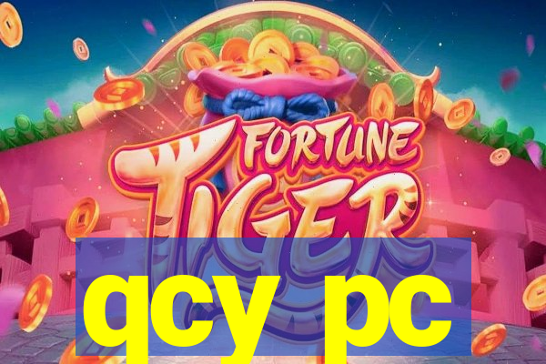 qcy pc