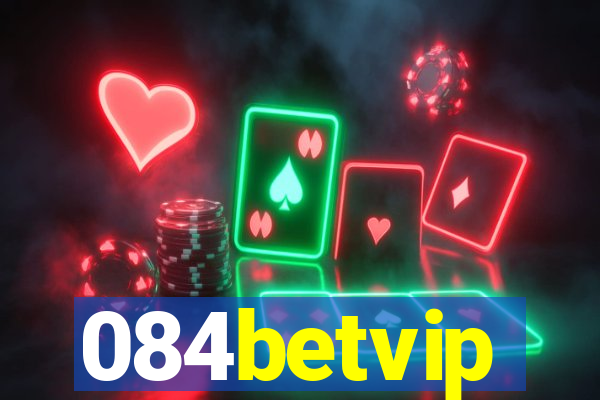 084betvip