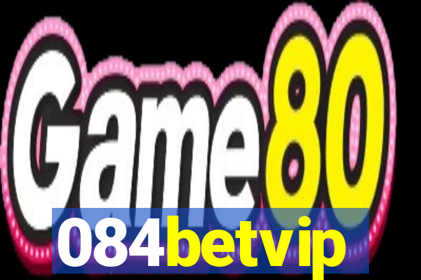 084betvip