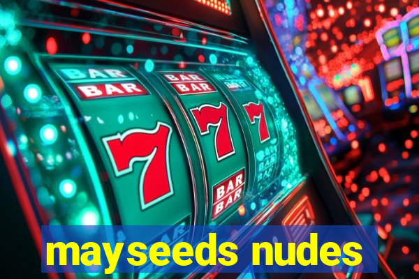 mayseeds nudes