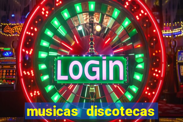 musicas discotecas anos 90