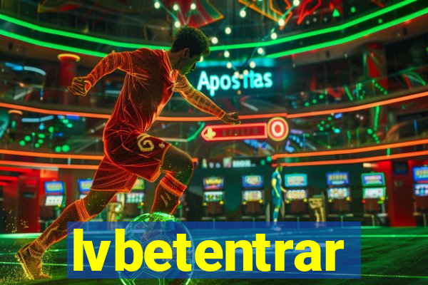 lvbetentrar