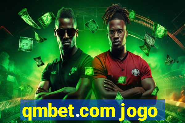 qmbet.com jogo