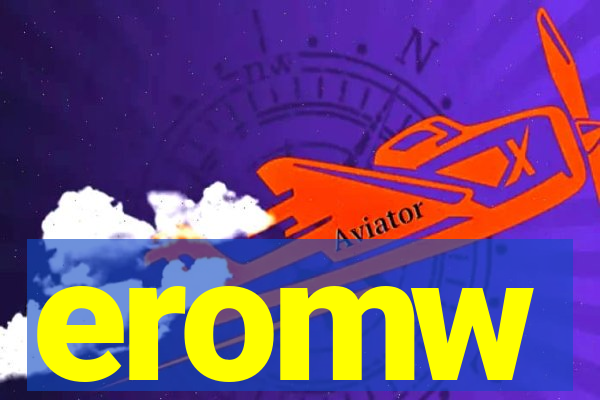 eromw