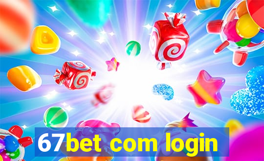 67bet com login