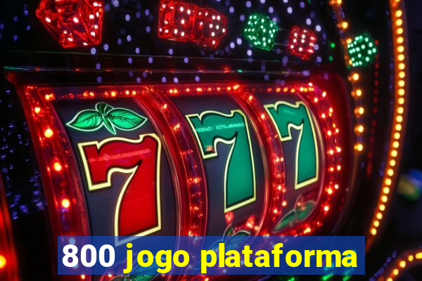 800 jogo plataforma