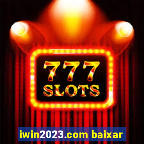 iwin2023.com baixar